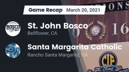Recap: St. John Bosco  vs. Santa Margarita Catholic  2021
