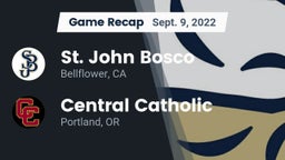 Recap: St. John Bosco  vs. Central Catholic  2022