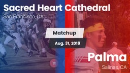 Matchup: Sacred Heart vs. Palma  2018