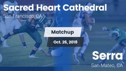Matchup: Sacred Heart vs. Serra  2018