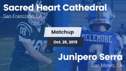 Matchup: Sacred Heart vs. Junipero Serra  2019