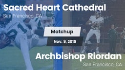 Matchup: Sacred Heart vs. Archbishop Riordan  2019