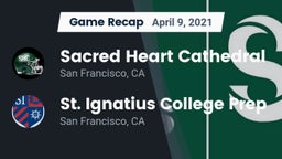 Recap: Sacred Heart Cathedral  vs. St. Ignatius College Prep 2021