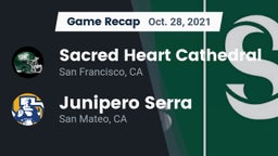 Recap: Sacred Heart Cathedral  vs. Junipero Serra  2021