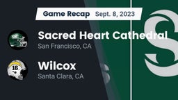 Recap: Sacred Heart Cathedral  vs. Wilcox  2023