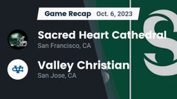 Recap: Sacred Heart Cathedral  vs. Valley Christian  2023