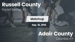 Matchup: Russell County High vs. Adair County  2016