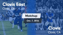 Matchup: Clovis East High vs. Clovis  2016