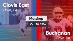 Matchup: Clovis East High vs. Buchanan  2016