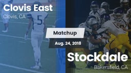 Matchup: Clovis East High vs. Stockdale  2018