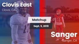 Matchup: Clovis East High vs. Sanger  2019
