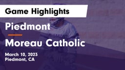 Piedmont  vs Moreau Catholic  Game Highlights - March 10, 2023