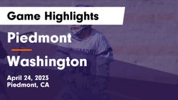 Piedmont  vs Washington  Game Highlights - April 24, 2023