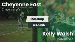Matchup: Cheyenne East vs. Kelly Walsh  2017