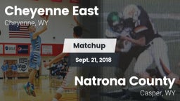 Matchup: Cheyenne East vs. Natrona County  2018