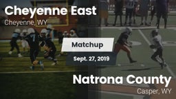 Matchup: Cheyenne East vs. Natrona County  2019