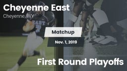 Matchup: Cheyenne East vs. First Round Playoffs 2019