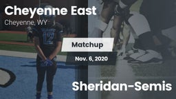 Matchup: Cheyenne East vs. Sheridan-Semis 2020