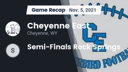 Recap: Cheyenne East  vs. Semi-Finals Rock Springs 2021