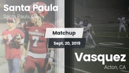 Matchup: Santa Paula High vs. Vasquez  2019