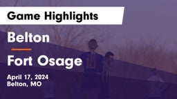 Belton  vs Fort Osage  Game Highlights - April 17, 2024