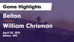 Belton  vs William Chrisman  Game Highlights - April 20, 2024