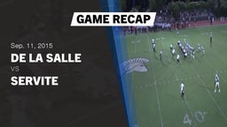 Recap: De La Salle  vs. Servite  2015