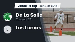 Recap: De La Salle  vs. Los Lomas 2019