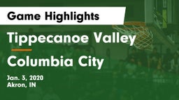 Tippecanoe Valley  vs Columbia City  Game Highlights - Jan. 3, 2020