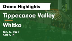 Tippecanoe Valley  vs Whitko  Game Highlights - Jan. 13, 2021