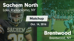 Matchup: Sachem North High vs. Brentwood  2016