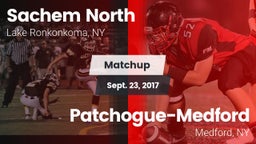 Matchup: Sachem North High vs. Patchogue-Medford  2017