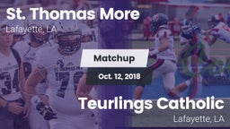 Matchup: St. Thomas More  vs. Teurlings Catholic  2018