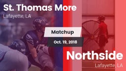 Matchup: St. Thomas More  vs. Northside  2018