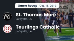 Recap: St. Thomas More  vs. Teurlings Catholic  2019