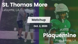Matchup: St. Thomas More  vs. Plaquemine  2020