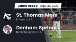 Recap: St. Thomas More  vs. Denham Springs  2022