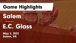 Salem  vs E.C. Glass  Game Highlights - May 2, 2022