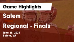 Salem  vs Regional - Finals Game Highlights - June 18, 2021