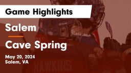 Salem  vs Cave Spring  Game Highlights - May 20, 2024