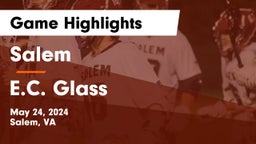 Salem  vs E.C. Glass  Game Highlights - May 24, 2024