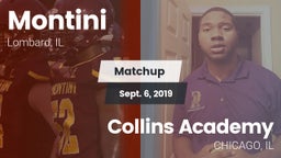 Matchup: Montini  vs. Collins Academy 2019
