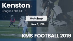 Matchup: Kenston  vs. KMS FOOTBALL 2019 2019