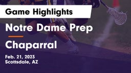 Notre Dame Prep  vs Chaparral  Game Highlights - Feb. 21, 2023