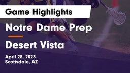Notre Dame Prep  vs Desert Vista  Game Highlights - April 28, 2023