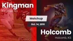 Matchup: Kingman  vs. Holcomb  2016
