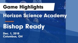 Horizon Science Academy  vs Bishop Ready  Game Highlights - Dec. 1, 2018