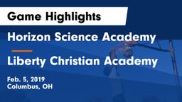 Horizon Science Academy  vs Liberty Christian Academy Game Highlights - Feb. 5, 2019