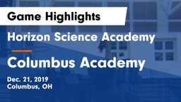Horizon Science Academy  vs Columbus Academy  Game Highlights - Dec. 21, 2019