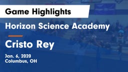 Horizon Science Academy  vs Cristo Rey  Game Highlights - Jan. 6, 2020